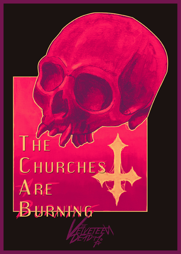 A pink skull over an orange and purple square with the text "the Churches are Burning"